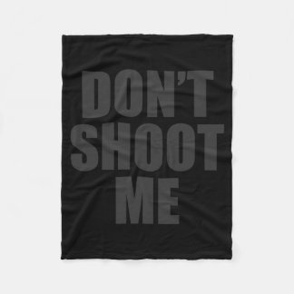 Dont Shoot Me Festivalbekleidung Fleecedecke