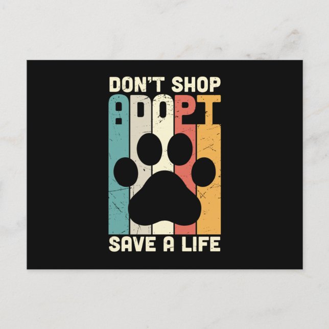 Don't Shop Adopt Save A Life Postkarte (Vorderseite)