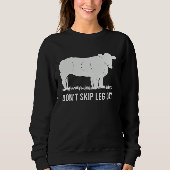 Don't Skip Leg Day Bodybuilding Team No Calves Bel Sweatshirt (Vorderseite)