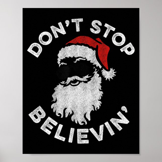 Don't Stop Believin' Cool Shades Santa  Poster (Vorne)