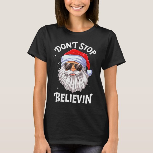 Dont Stop Believin Santa Funny Christmas Boys Kid  T-Shirt (Vorderseite)
