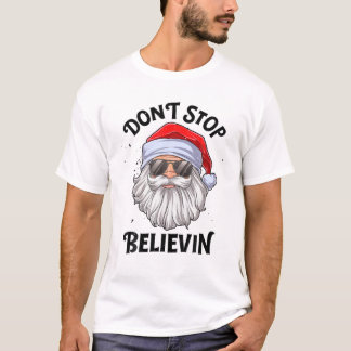 Don't Stop Believin Santa Funny Christmas Boys Kid T-Shirt