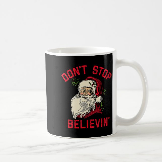 Don't Stop Believing, Funny Santa, Winter Christma Kaffeetasse (Rechts)
