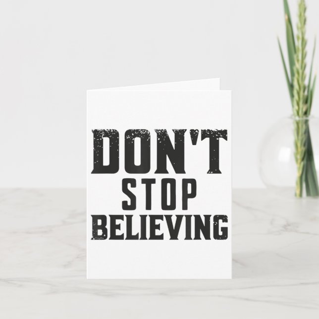 Don't Stop Believing Motivation  Karte (Vorderseite)