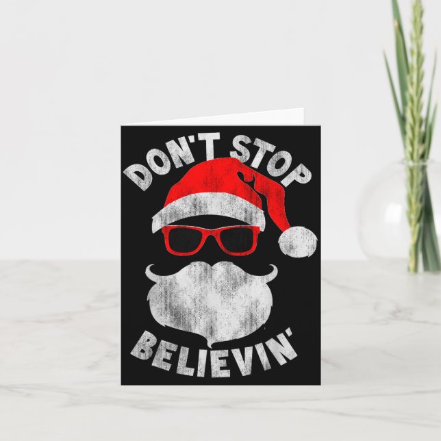 Don't Stop Believing Santa Cool Gles Christmas  Karte (Vorderseite)
