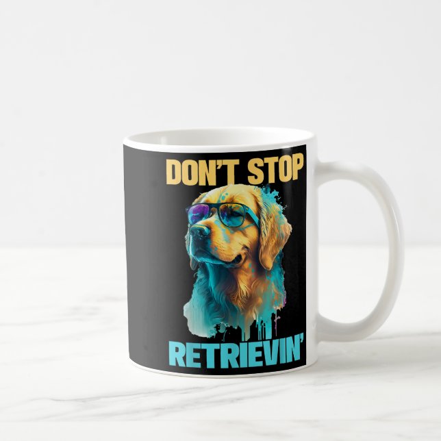 Don't Stop Retrievin - Retro Golden Retriever Dog  Kaffeetasse (Rechts)