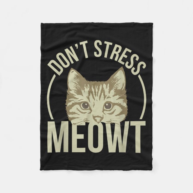 Don't Stress Meowt  Fleecedecke (Vorderseite)