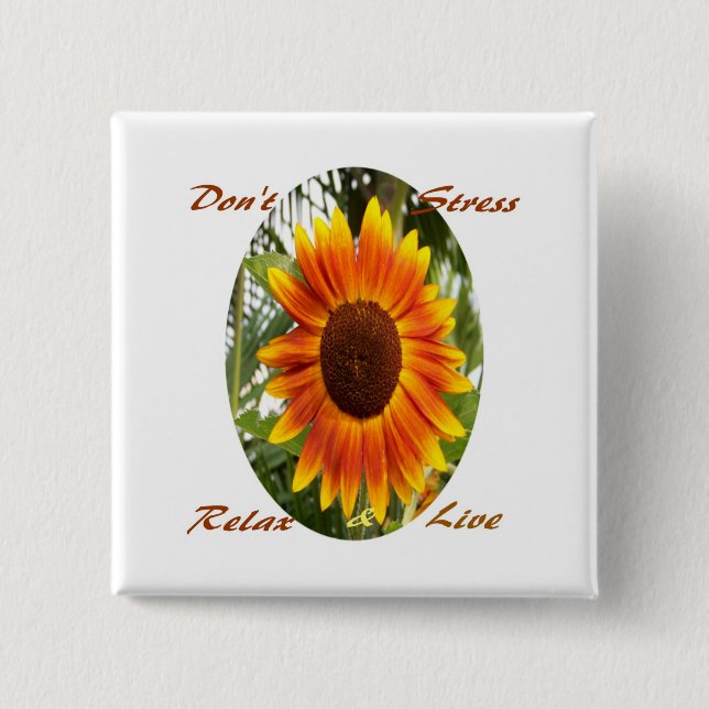 Don't Stress, Relax & Live_ Button_by Elenne Booth Button (Vorderseite)