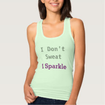 Don't sweat. Sparkle Shirt