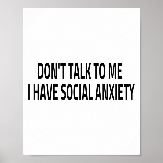 Don't Talk To Me I Have Social Anxiety Introvert F Poster (Vorne)
