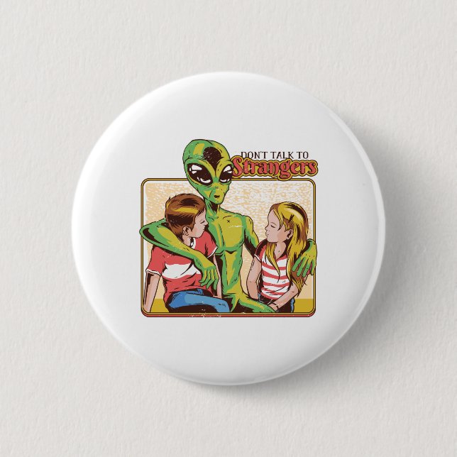 Dont Talk To Strangers Button (Vorderseite)