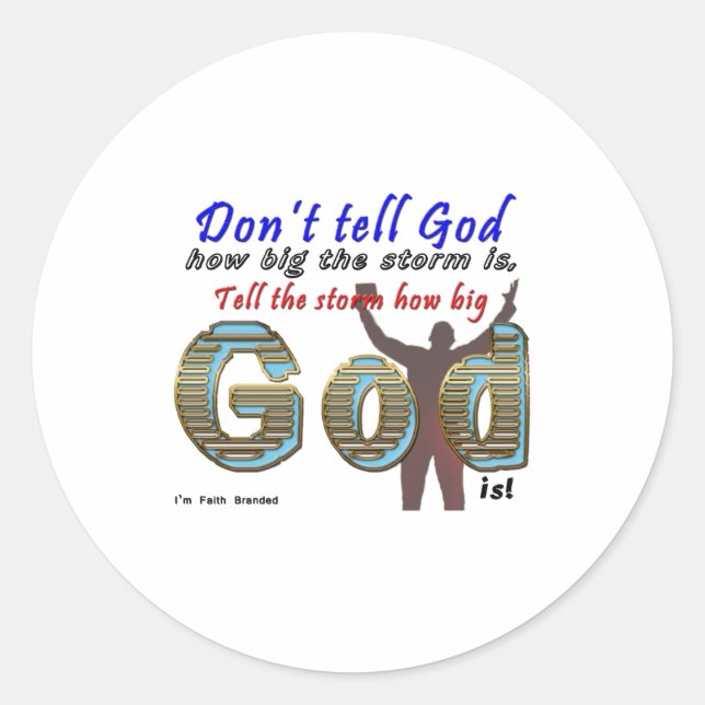 Dont Tell God How Big Your Is  Runder Aufkleber (Vorderseite)