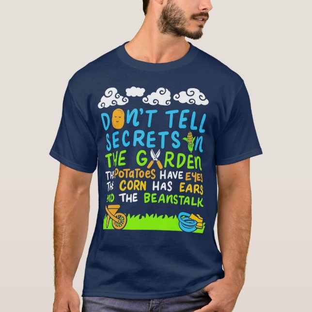 Dont Tell Secrets In The Garden Funny Vegetable T-Shirt (Vorderseite)
