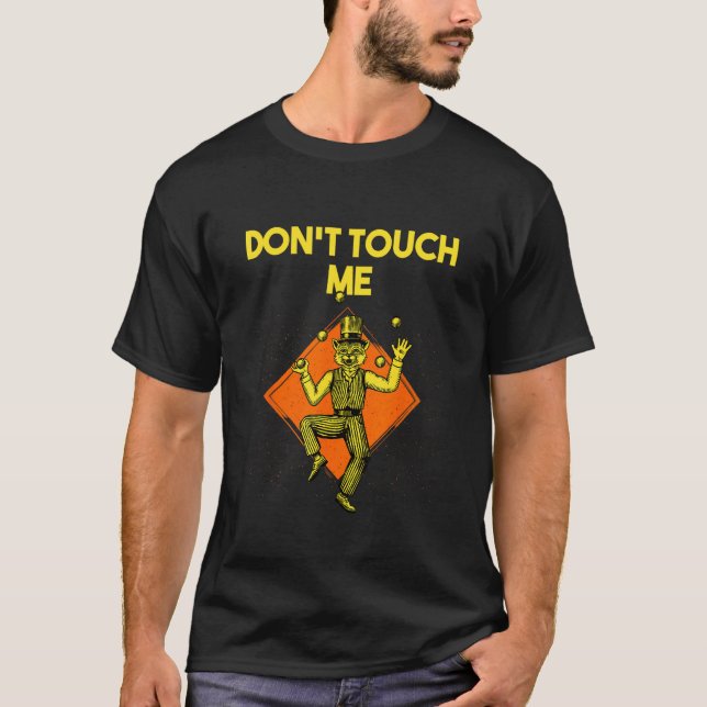 Dont Touch Me  Couples Humor  Sarcastic Women T-Shirt (Vorderseite)