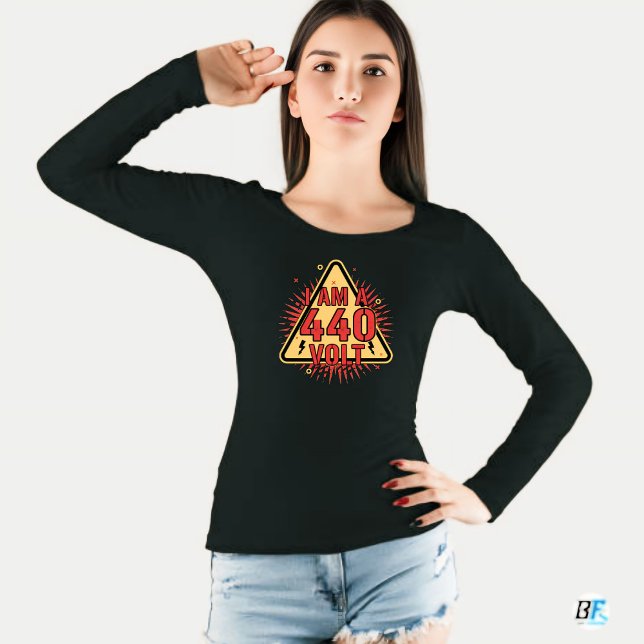 "Don't Touch Me – I Am A 440 Volt" Scary Funny T-Shirt (I Am 440 Volt)