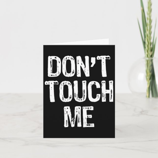 Don't Touch Me Introvert Antisocial Funny Gift Chr Karte (Vorderseite)