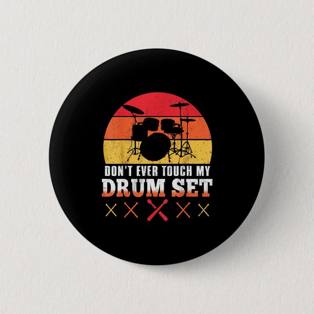 Dont Touch My Drums Shirt Funny Drumming Drummer  Button (Vorderseite)