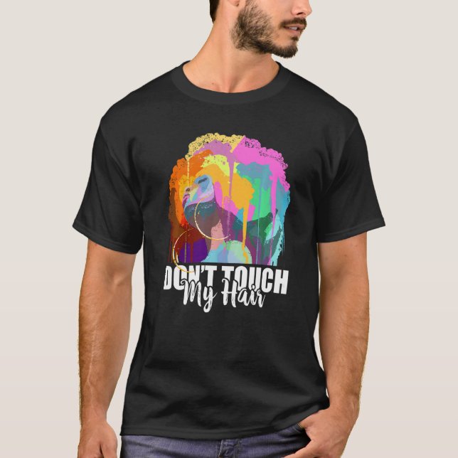 Dont Touch My Hair Afro Kunstmuseum Monte Gi T-Shirt (Vorderseite)