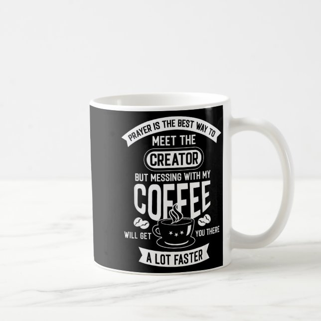 Don't Touch My Morning Coffee Funny Caffeine Quote Kaffeetasse (Rechts)