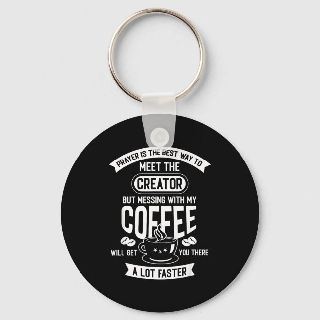 Don't Touch My Morning Coffee Funny Caffeine Quote Schlüsselanhänger (Vorderseite)