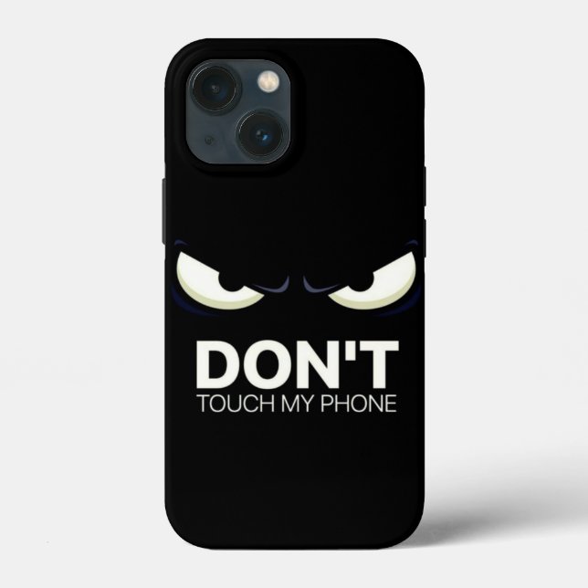 don't touch my phone iPhone case (Rückseite)