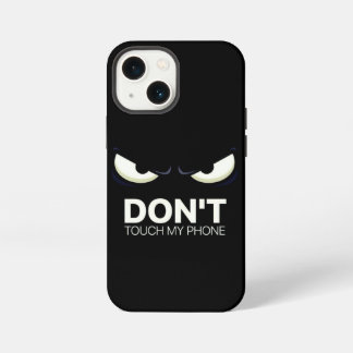 don't touch my phone iPhone case 13 Mini Hülle