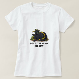 Don't Tread on Meow - Revolutionärer Cat-T - Shirt
