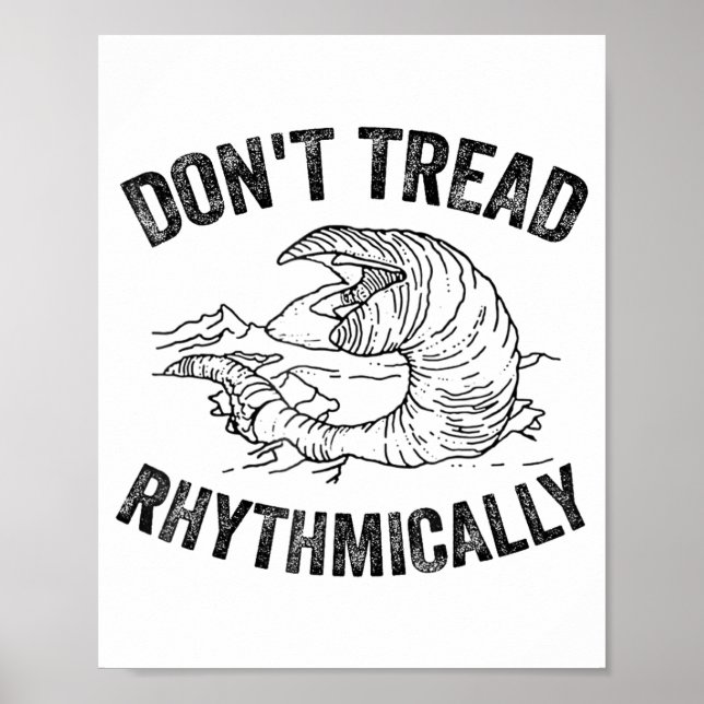 Don't Tread Rhythmically Apparel For Men Women  Poster (Vorne)