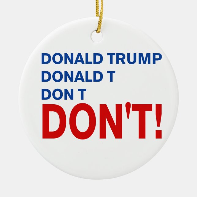 "Don't trump" Keramik Ornament (Vorne)