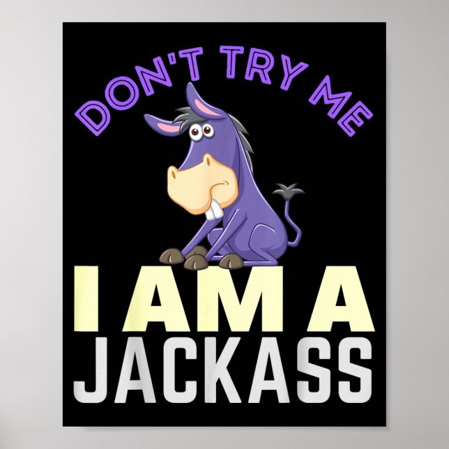Don't Try Me I Am A Jack Funny Halloween Costume  Poster (Vorne)