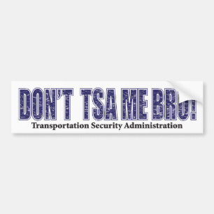 Don't-TSA-Me-BRO.xpng Autoaufkleber