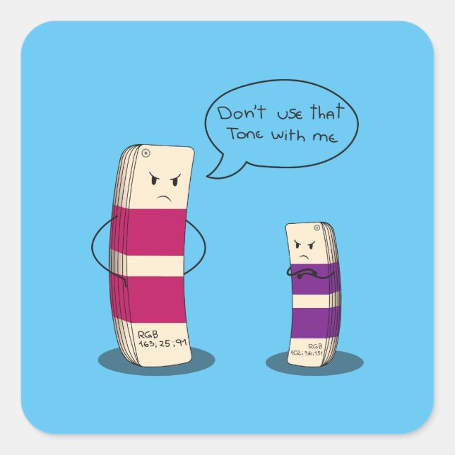 Dont use that tone with me - Graphic design meme  Quadratischer Aufkleber (Vorderseite)