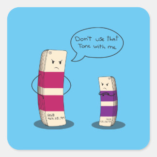 Dont use that tone with me - Graphic design meme Quadratischer Aufkleber