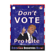 Don't Vote Pro Hate Kampagne Poscard