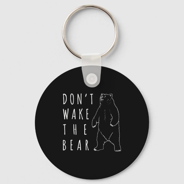 Dont Wake The Bear Shirt, Funny Sleepy Hibernation Schlüsselanhänger (Vorderseite)