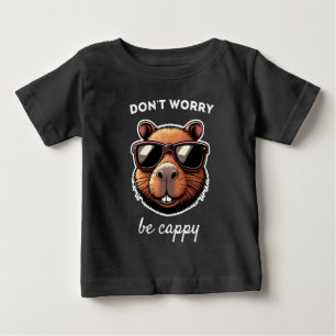 Dont Worry Be Cappy Niedlich Capybara Geschenk Baby T-shirt