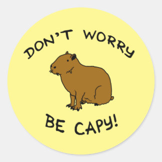 Don't Worry Be Capy, Capybara Happiness Pun Runder Aufkleber
