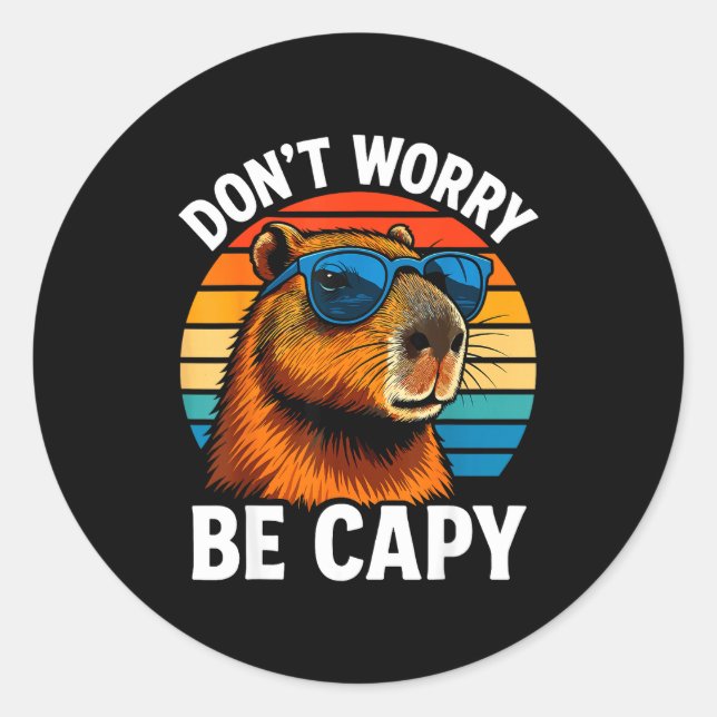 Dont Worry Be Capy Capybara  Runder Aufkleber (Vorderseite)