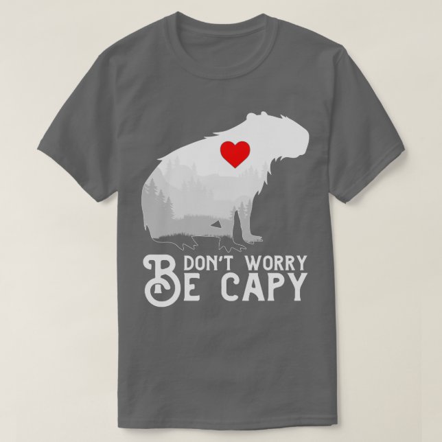 Dont Worry Be Capy Capybara T-Shirt (Design vorne)