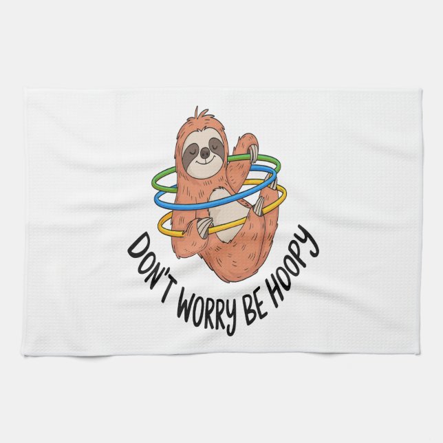 Don't Worry Be Hoopy Sloth Geschirrtuch (Horizontal)