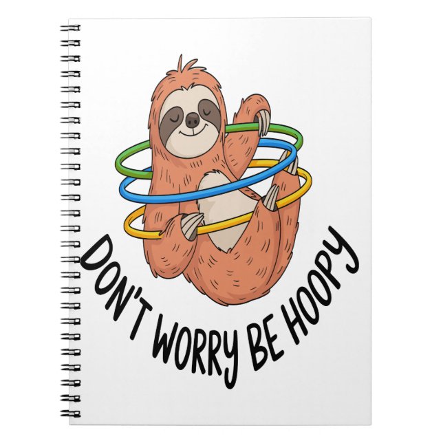 Don't Worry Be Hoopy Sloth Notizblock (Vorderseite)