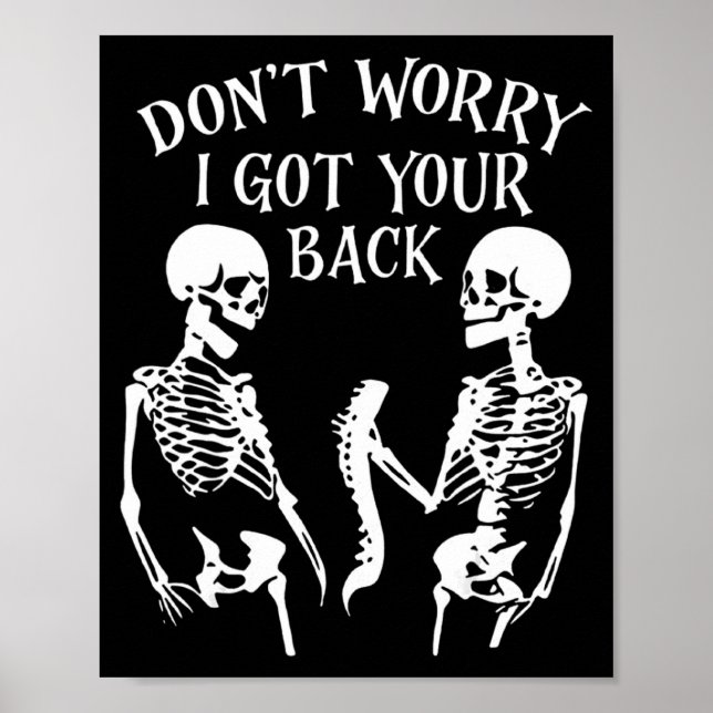 Dont Worry I Got Your Back _1  Poster (Vorne)