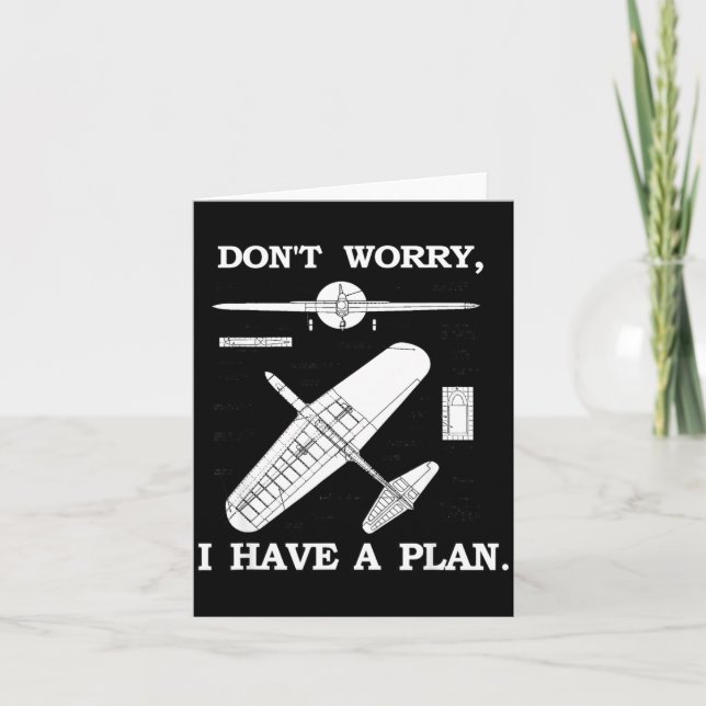 Don't Worry, I Have A Plan. Funny Airplane Model P Karte (Vorderseite)