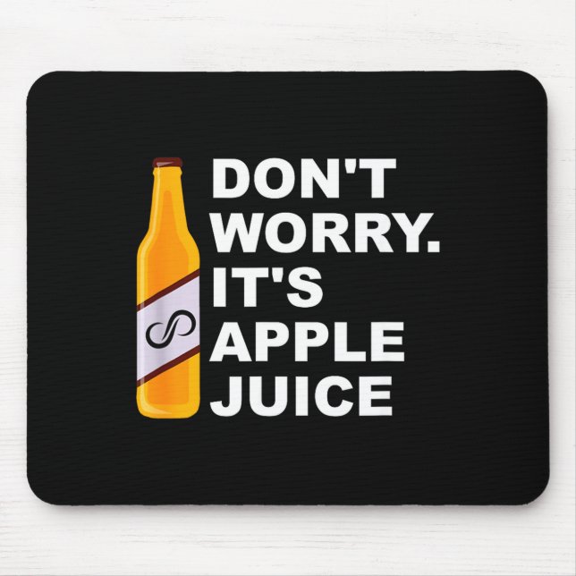 Don't Worry It's Juice Apparel  Mousepad (Vorne)