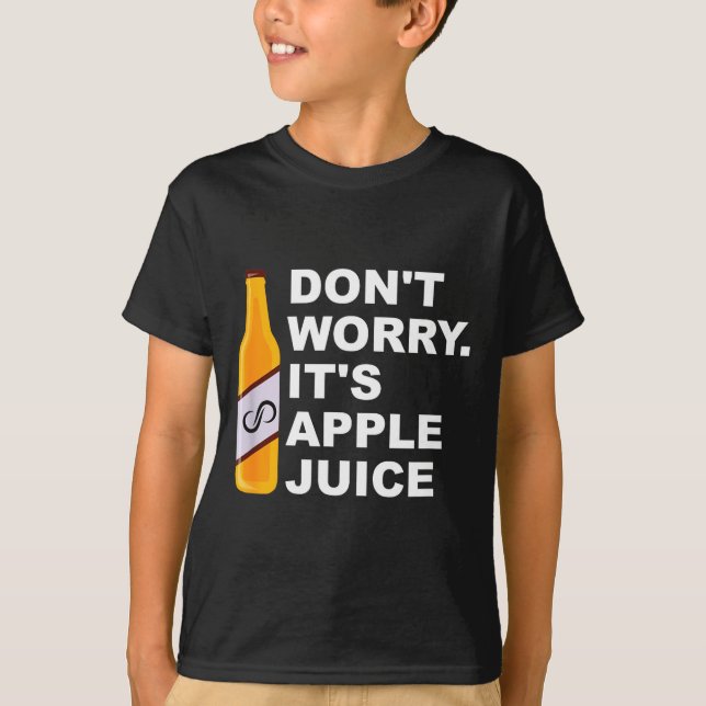 Don't Worry It's Juice Apparel  T-Shirt (Vorderseite)