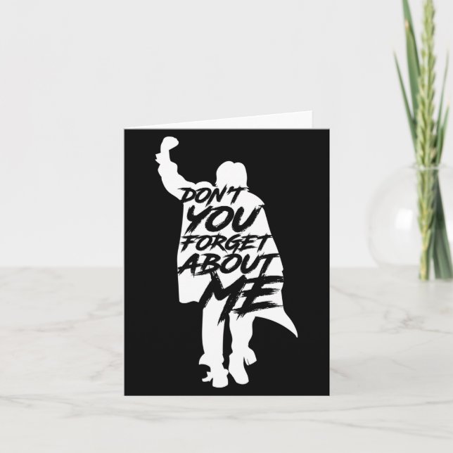 Don't You Forget About Me Long Sleeve  Karte (Vorderseite)