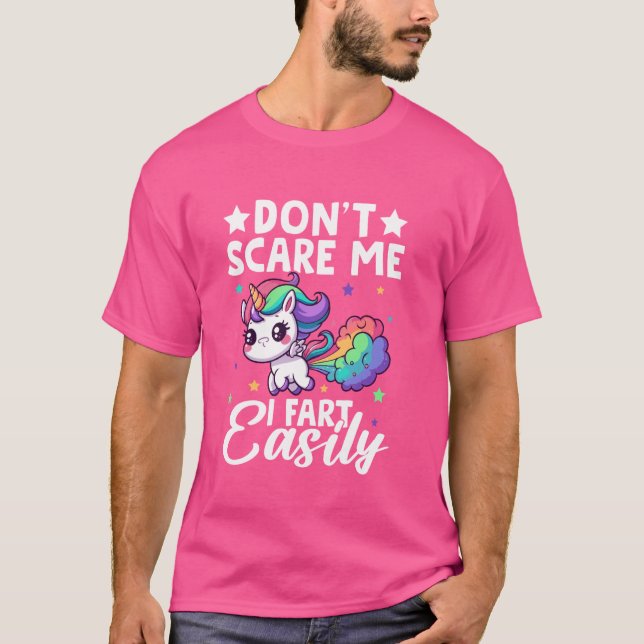 Donu2019t Scare Me I Furz Leicht Funny Unicorn T-Shirt (Vorderseite)