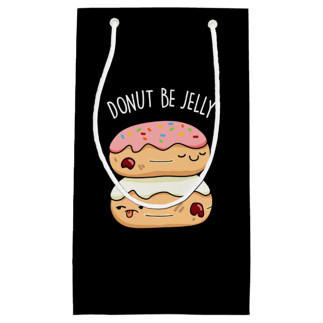 Donut Be Jelly Funny Donut Pun Kleine Geschenktüte (Vorderseite)