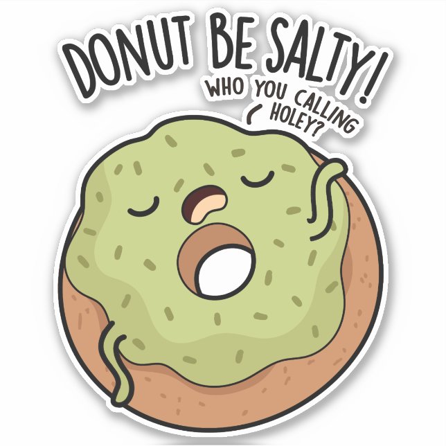 Donut Be salty Funny Donut Pub Aufkleber (Vorderseite)