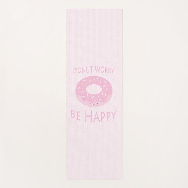 Donut Besorgnis sei glücklich Niedliche Pink Dough Yogamatte (Vorderseite)